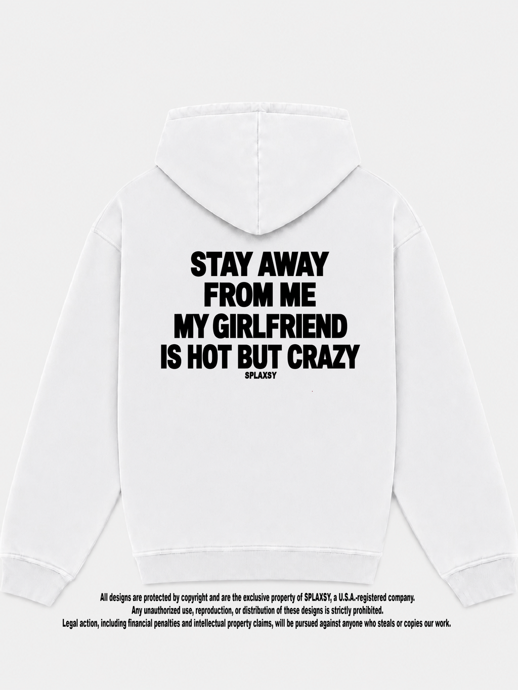 Hoodie My girlfriend hot but crazy