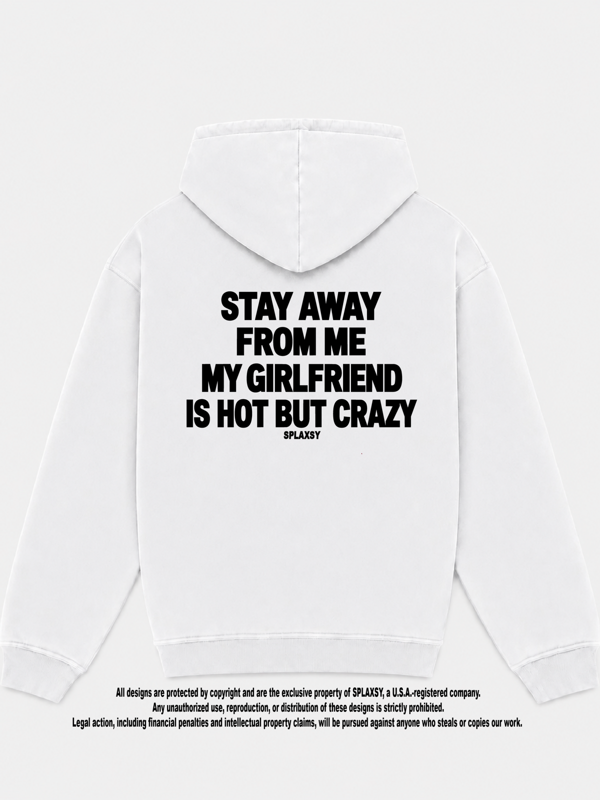 Hoodie My girlfriend hot but crazy