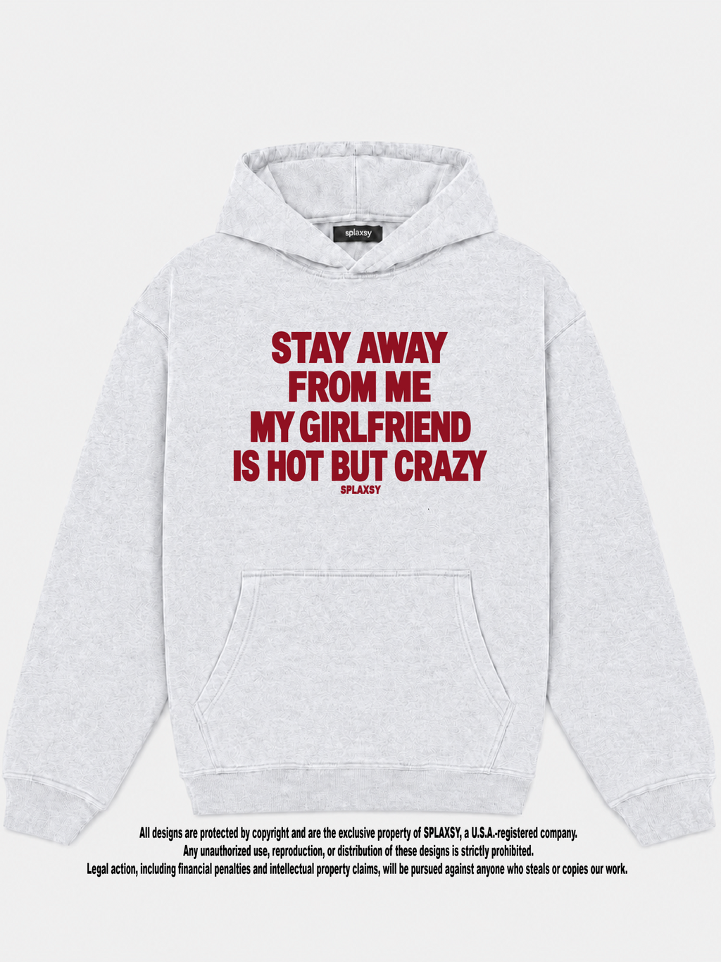 Hoodie My girlfriend hot but crazy