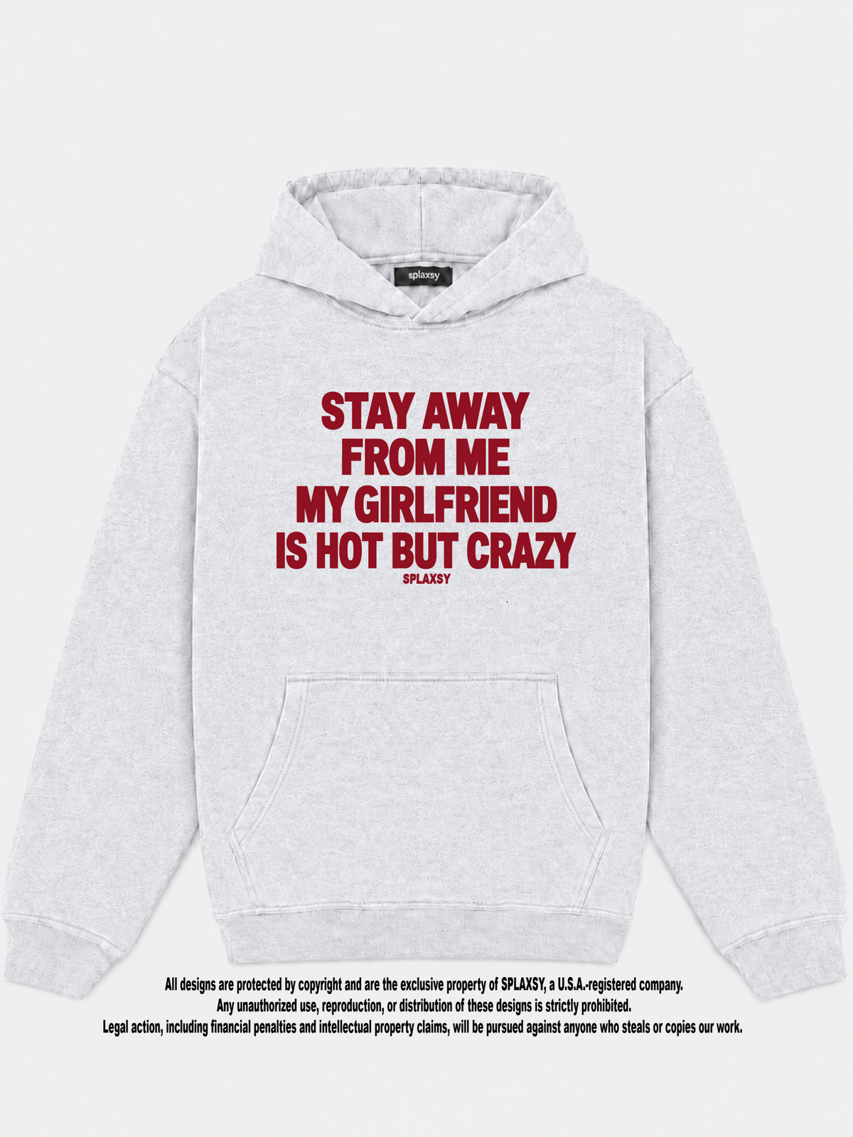 Hoodie My girlfriend hot but crazy