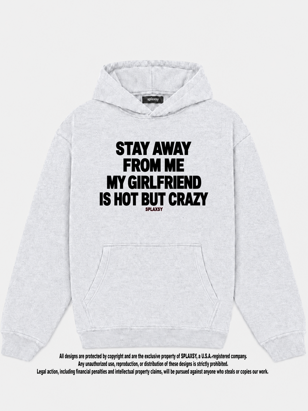Hoodie My girlfriend hot but crazy