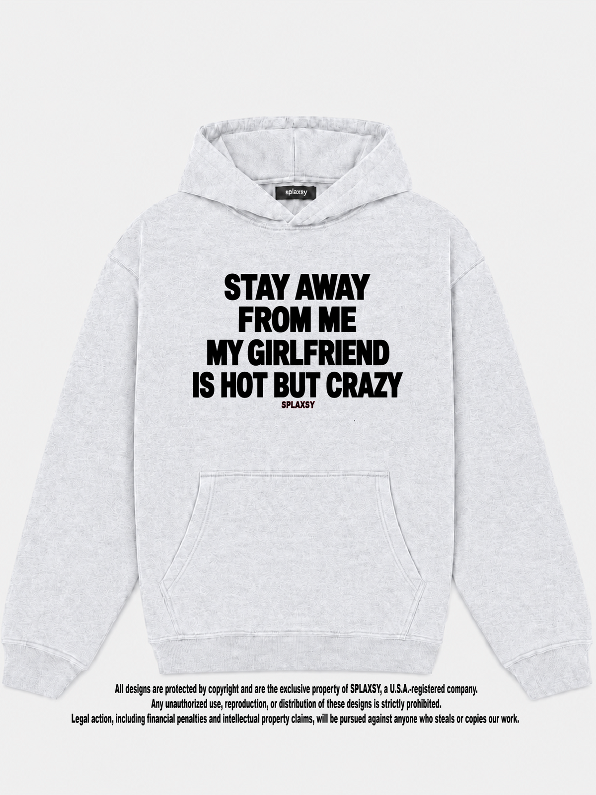 Hoodie My girlfriend hot but crazy