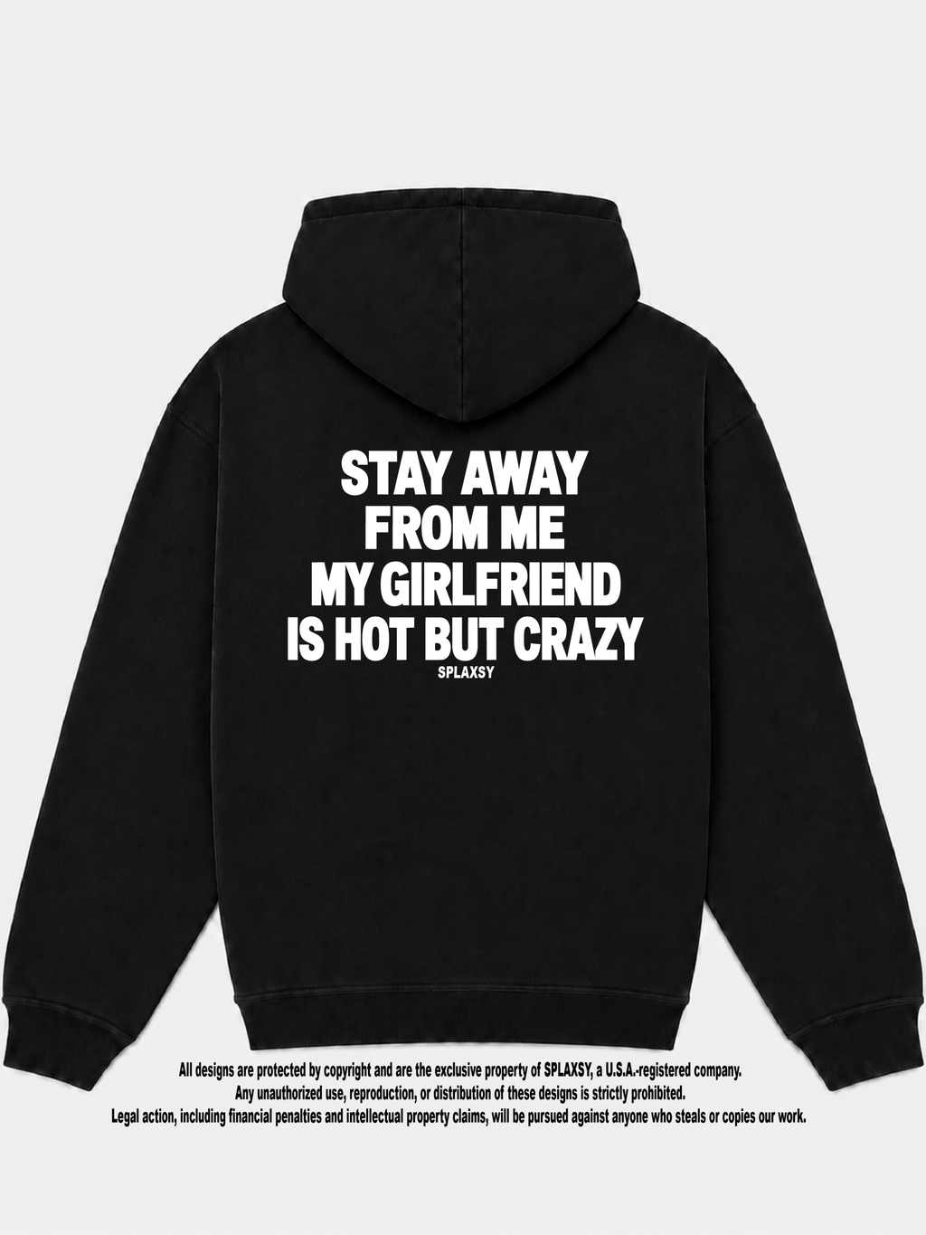 Hoodie My girlfriend hot but crazy