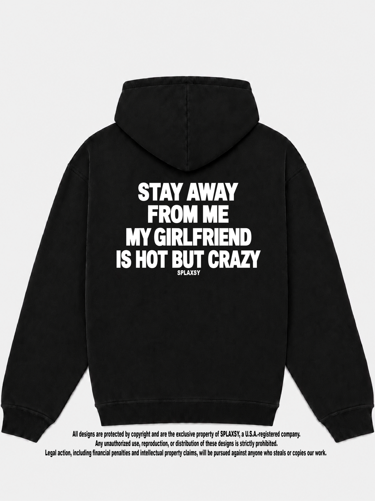 Hoodie My girlfriend hot but crazy