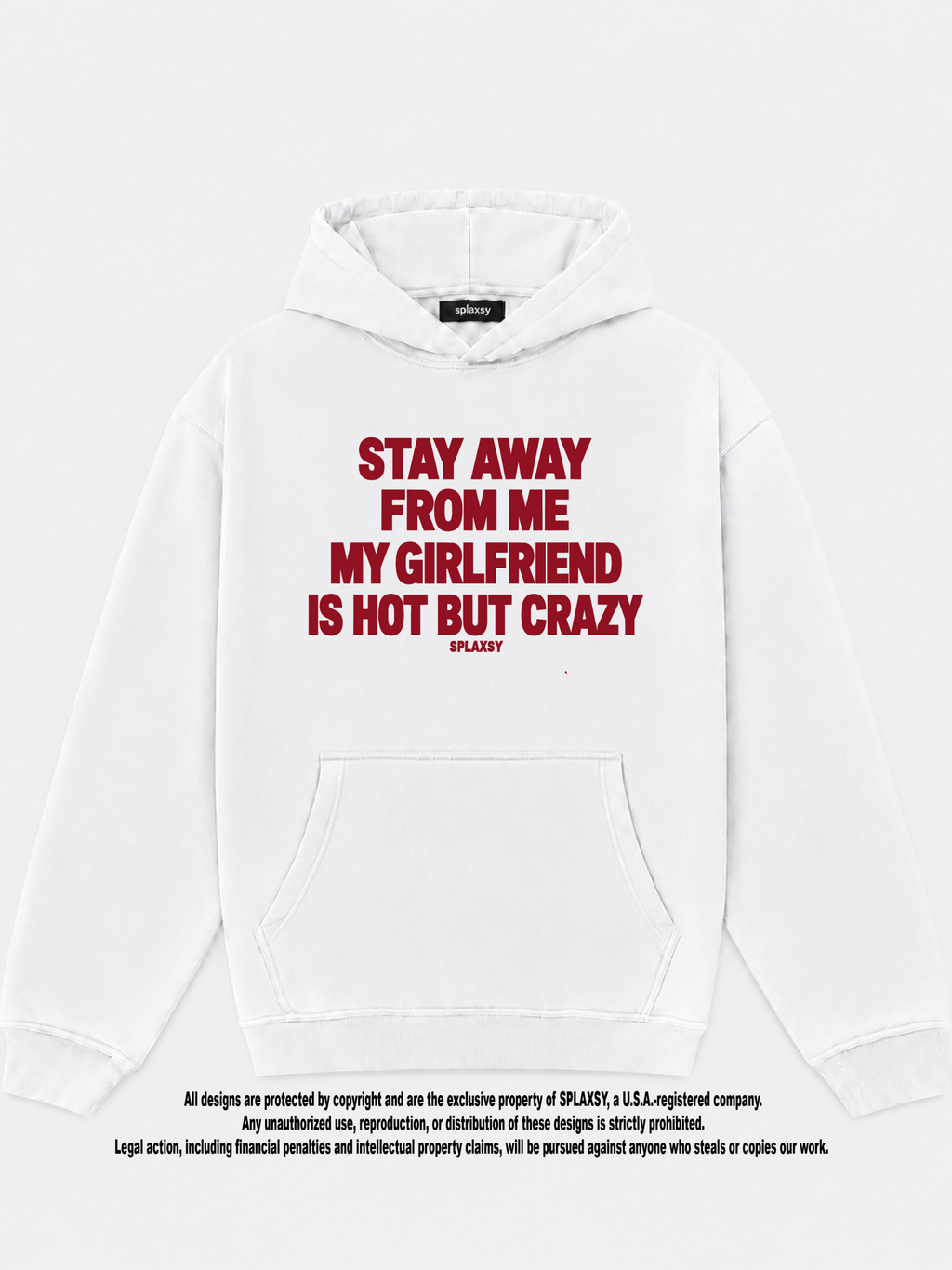 Hoodie My girlfriend hot but crazy