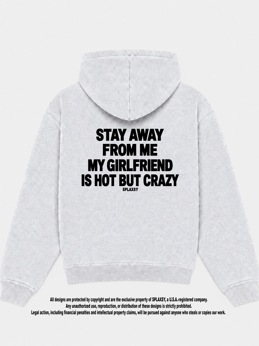 Hoodie My girlfriend hot but crazy