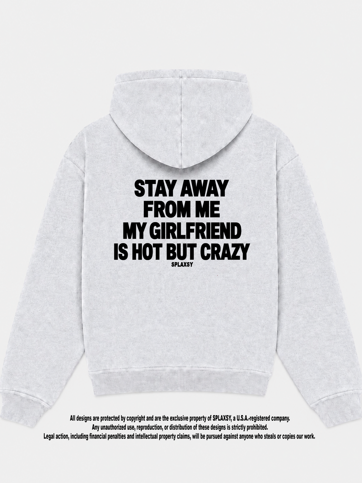 Hoodie My girlfriend hot but crazy
