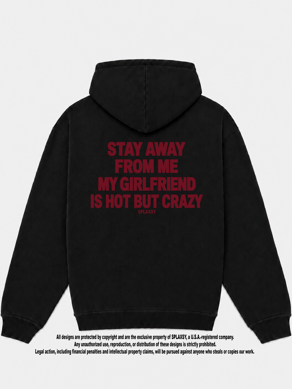 Hoodie My girlfriend hot but crazy