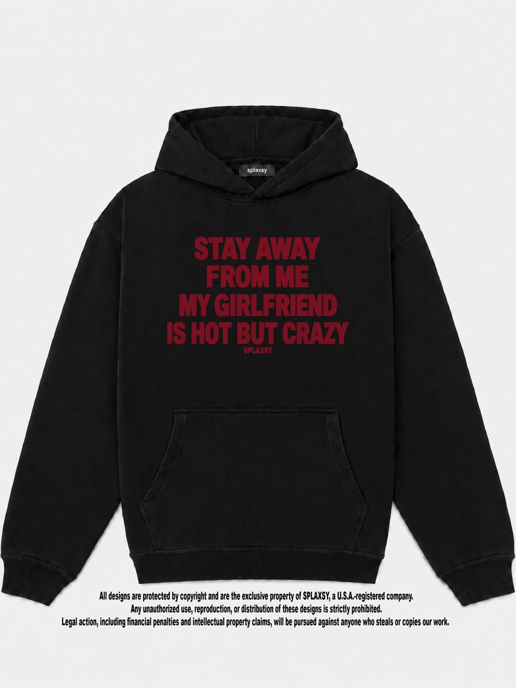 Hoodie My girlfriend hot but crazy