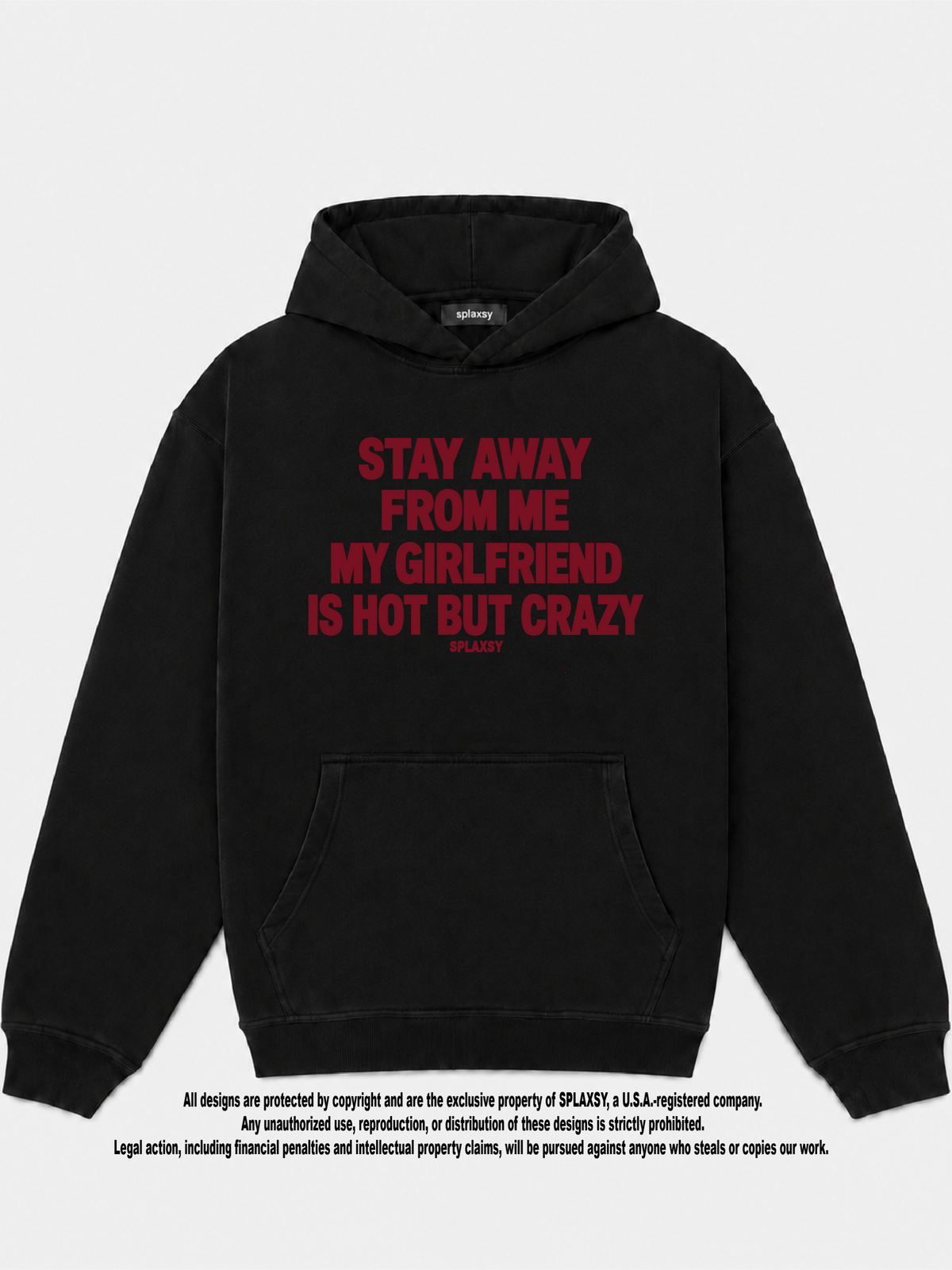 Hoodie My girlfriend hot but crazy
