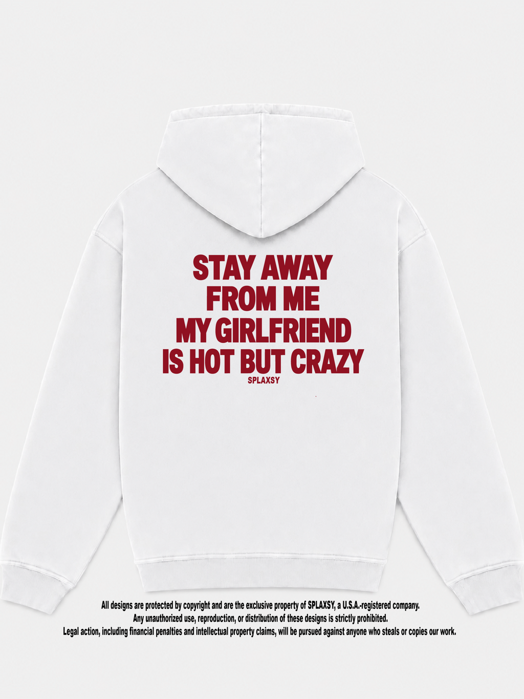 Hoodie My girlfriend hot but crazy