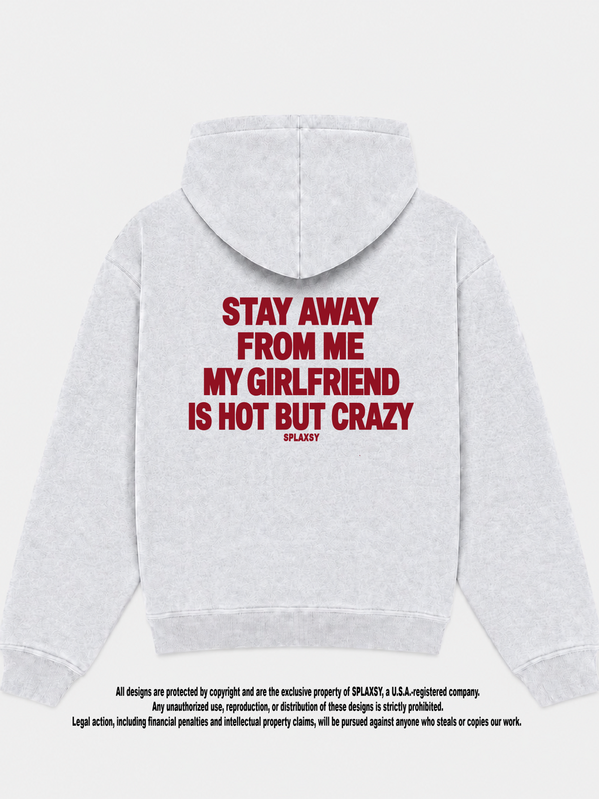 Hoodie My girlfriend hot but crazy