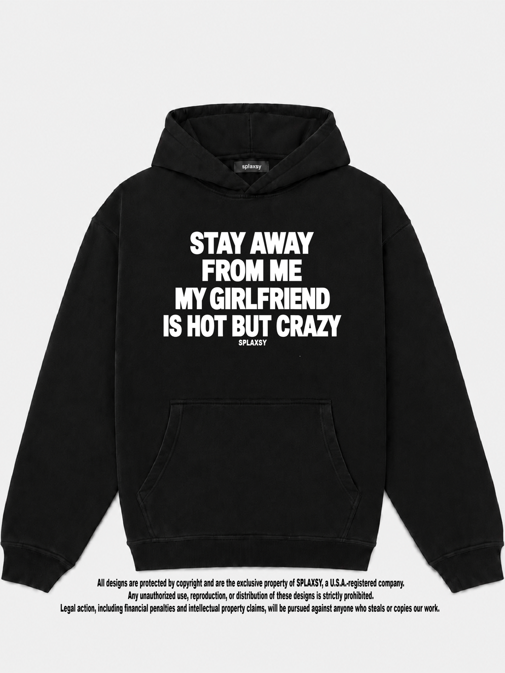 Hoodie My girlfriend hot but crazy