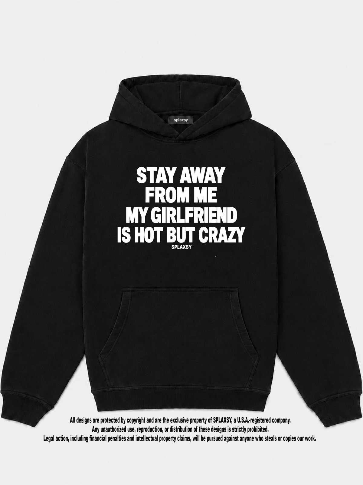 Hoodie My girlfriend hot but crazy
