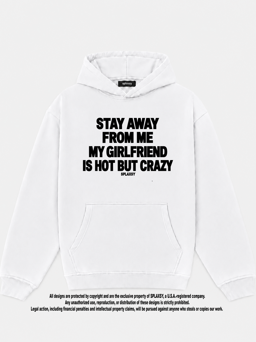 Hoodie My girlfriend hot but crazy