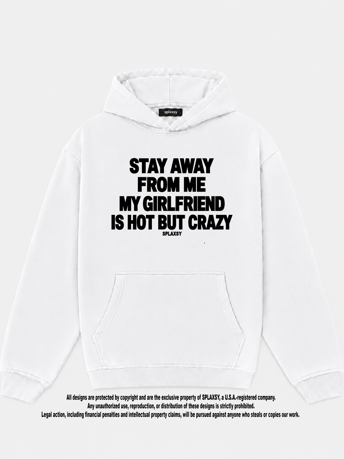 Hoodie My girlfriend hot but crazy