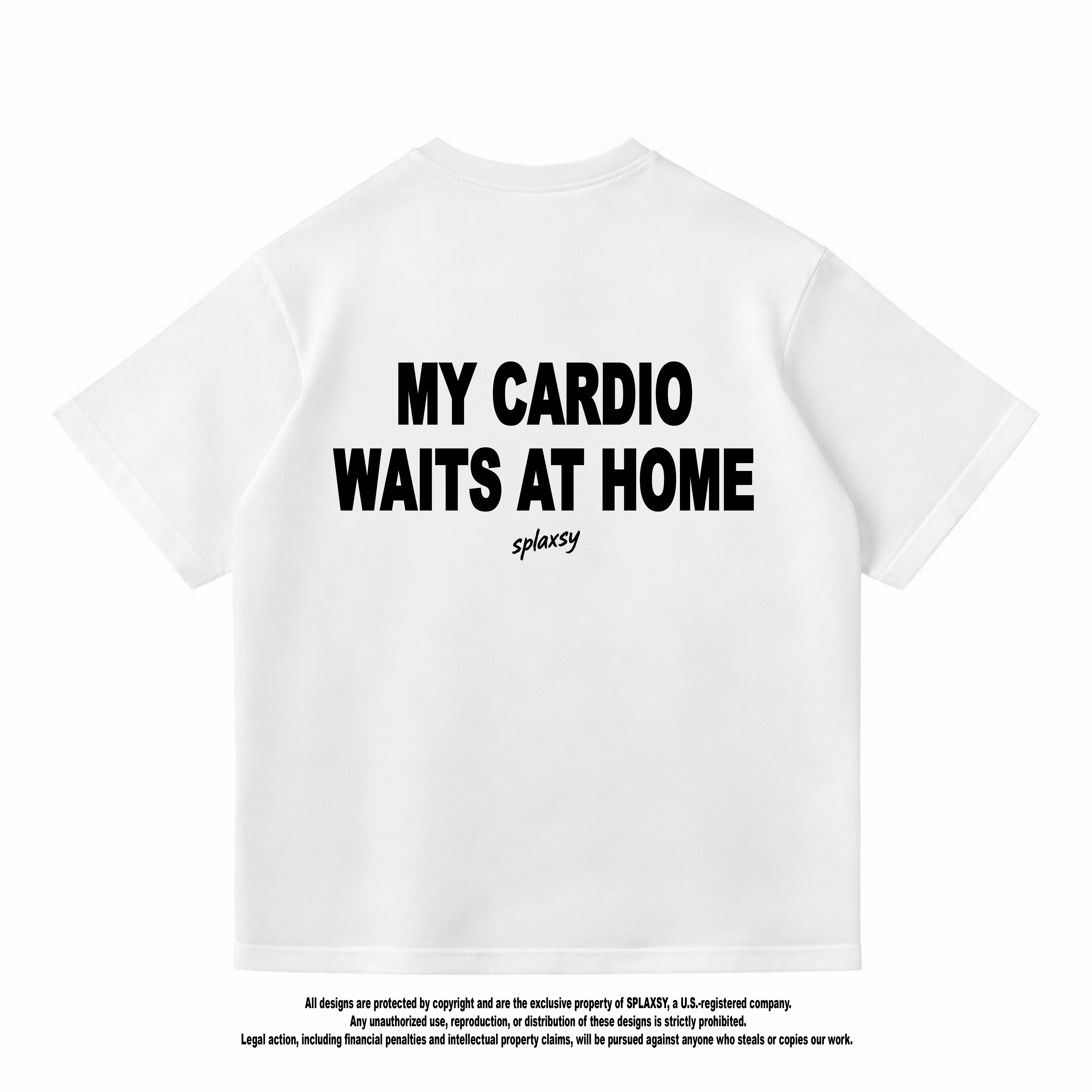 T-shirt My Cardio Waits At Home