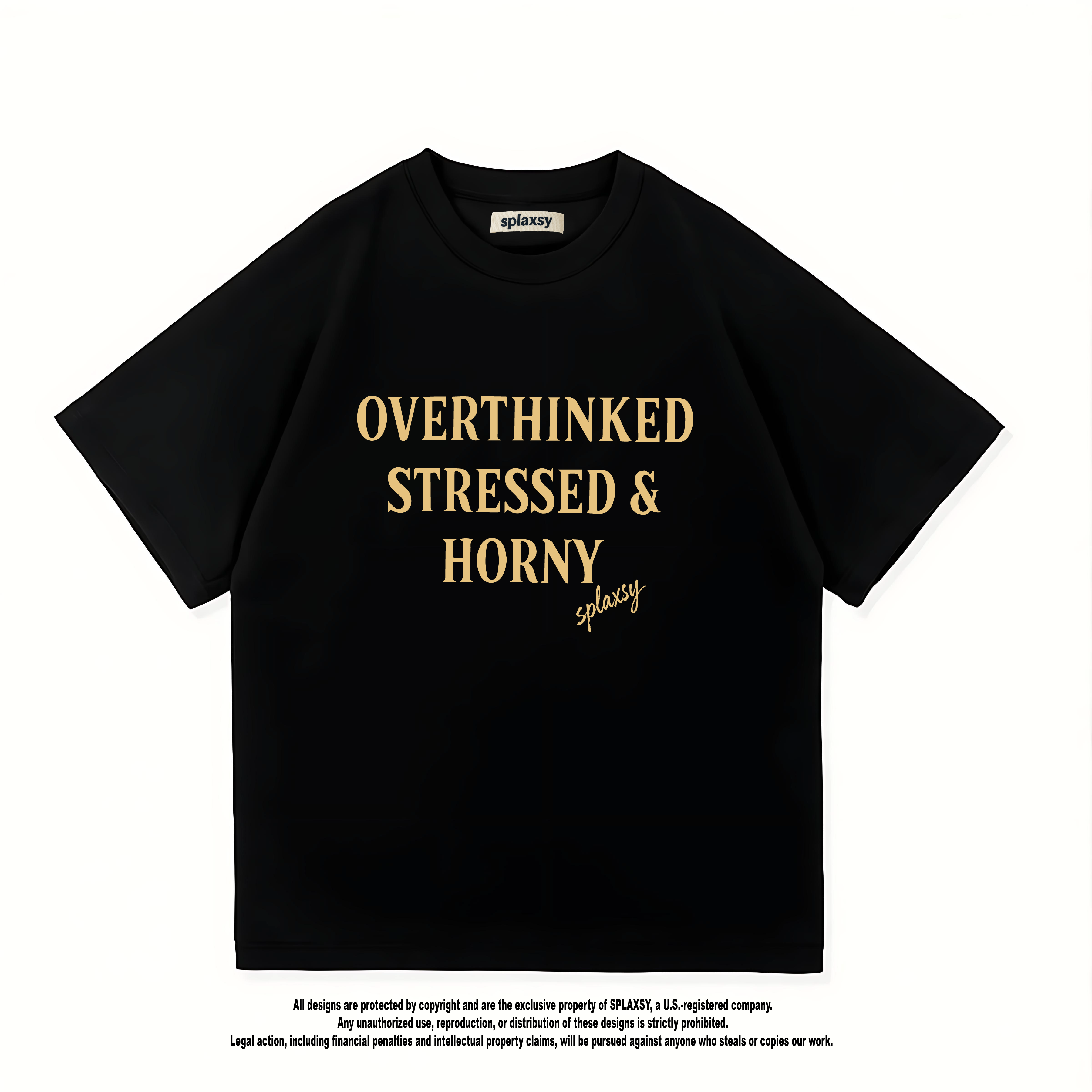 T-shirt Overthinked Stressed Horny