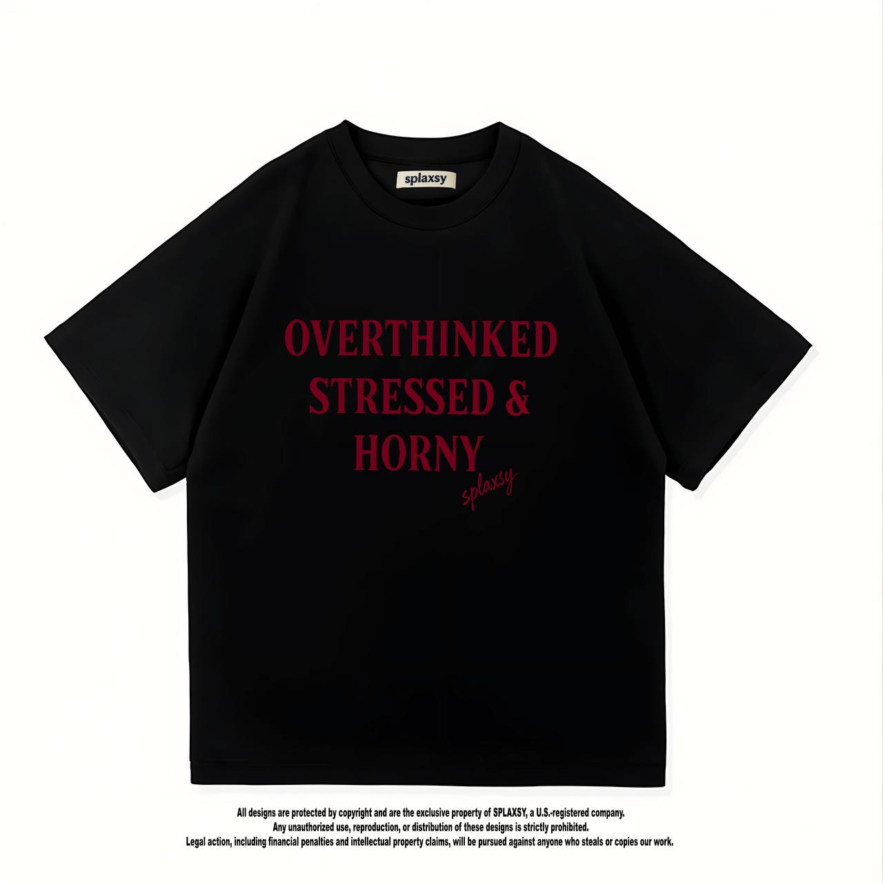T-shirt Overthinked Stressed Horny